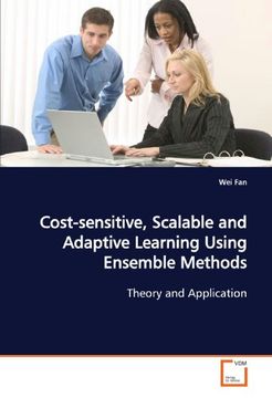 portada Cost-sensitive, Scalable and Adaptive Learning Using Ensemble Methods: Theory and Application