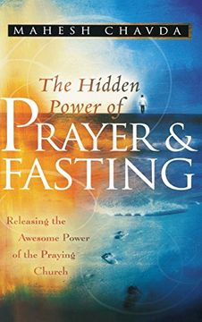 portada The Hidden Power of Prayer and Fasting (in English)