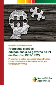 portada Propostas e Ações Educacionais do Governo do pt em Santos (1989-1992)
