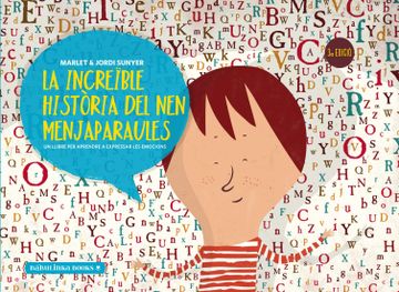 portada La Increïble Història del nen Menjaparaules: Un Llibre per Aprendre a Expressar les Emocions: 1 (Llibres per a L'Educació Emocional) (en Catalá)
