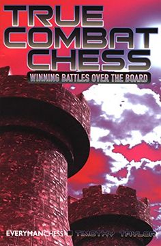 portada True Combat Chess: Winning Battles Over the Board (in English)