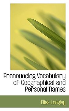 portada pronouncing vocabulary of geographical and personal names (en Inglés)