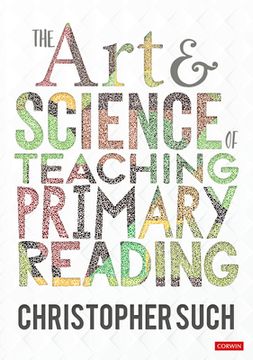 portada The art and Science of Teaching Primary Reading (Corwin Ltd) (en Inglés)