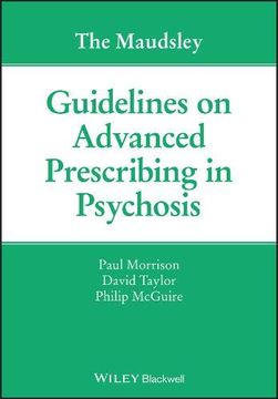 portada The Maudsley Guidelines on Advanced Prescribing in Psychosis 