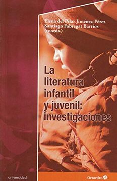 portada La Literatura Infantil y Juvenil: Investigaciones (Universidad)