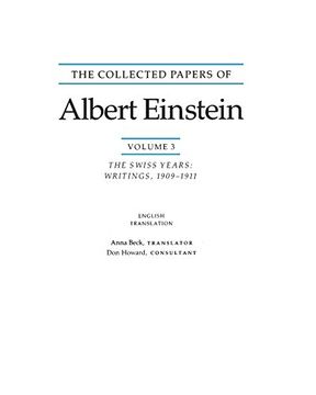 portada The Collected Papers of Albert Einstein, Volume 3: The Swiss Years: Writings, 1909-1911. (English Translation Supplement): Swiss Years: Writings, 1909-1911 (English Translation Supplement) v. 3: 