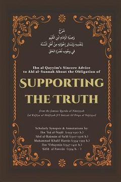 portada Supporting the Truth: Ibn Al Qayyim's Advice to Ahlus-Sunnah (in English)