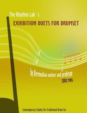 portada The Rhythm Lab's Exhibition Duets For Drum Set by Eddie Ming: Contemporary Studies For Traditional Drum Set (in English)