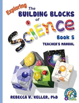 portada Exploring the Building Blocks of Science Book 5 Teacher's Manual (in English)