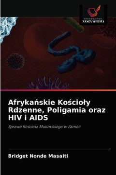 portada Afrykańskie Kościoly Rdzenne, Poligamia oraz HIV i AIDS (en Polaco)