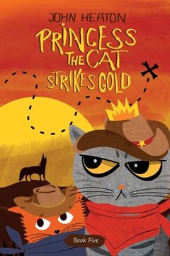 portada Princess the Cat Strikes Gold: A Pet Adventure Treasure Hunt (en Inglés)