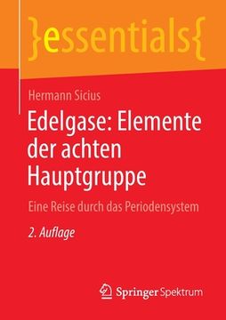portada Edelgase: Elemente Der Achten Hauptgruppe: Eine Reise Durch Das Periodensystem 