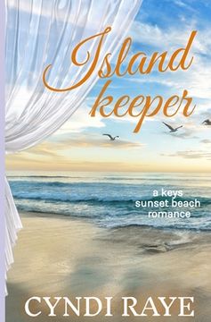 portada Island Keeper A Keys Sunset Beach Romance) Book 4 (in English)