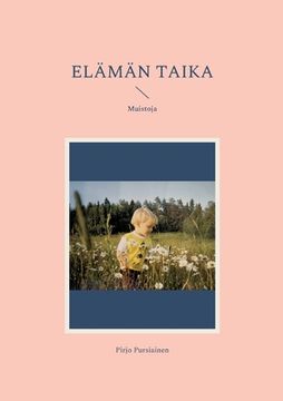portada Elämän taika: Muistoja (en Finlandés)
