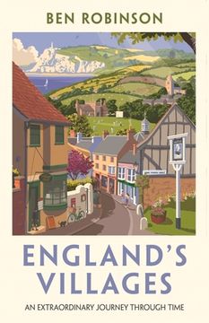 portada England's Villages: An Extraordinary Journey Through Time (en Inglés)