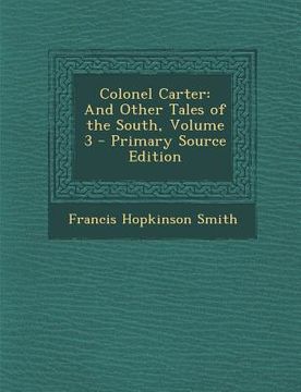 portada Colonel Carter: And Other Tales of the South, Volume 3 (en Inglés)