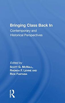 portada Bringing Class Back in: Contemporary and Historical Perspectives (en Inglés)