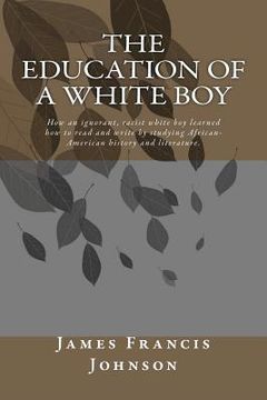 portada the education of a white boy (in English)