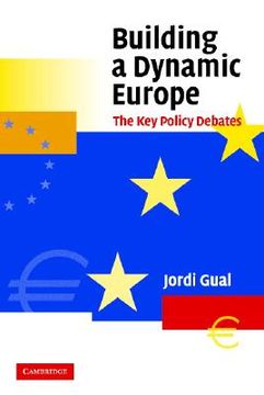 portada building a dynamic europe: the key policy debates (en Inglés)