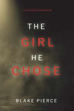portada The Girl He Chose (A Paige King FBI Suspense Thriller-Book 2)