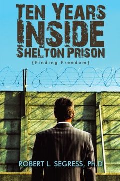 portada ten years inside shelton prison: finding freedom (en Inglés)