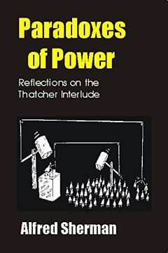 portada Paradoxes of Power: Reflections on the Thatcher Interlude (Societas) 