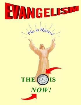 portada Evangelism: The Time Is Now! 5th Edition (en Inglés)