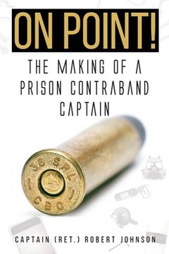 portada On Point!: The Making of a Prison Contraband Captain (in English)
