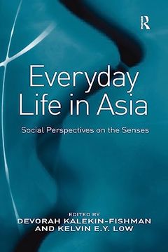 portada Everyday Life in Asia: Social Perspectives on the Senses (en Inglés)