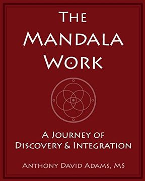 portada The Mandala Work: A Journey of Discovery & Integration (en Inglés)