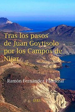 portada Tras los Pasos de Juan Goytisolo por los Campos de Níjar (in Spanish)