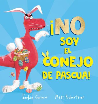 No Soy El Conejo de Pascua (in Spanish)