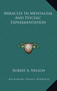 portada miracles in mentalism and psychic experimentation (in English)