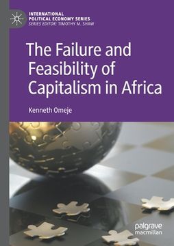 portada The Failure and Feasibility of Capitalism in Africa (en Inglés)