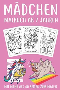 portada Mädchen Malbuch ab 7 Jahren: Malbuch für Mädchen ab 7 Jahre Kinder Geschenk Geburtstag Malbuch mit Katzen Hunden Einhörnern für Kinder die Mandala & Pferde Lieben Dina 5 40+ Seiten 