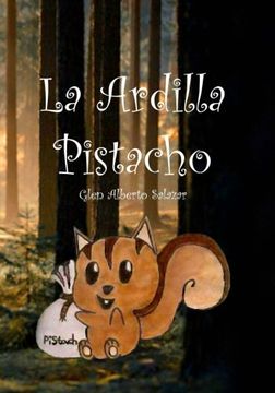 portada La Ardilla Pistacho (Spanish Edition)