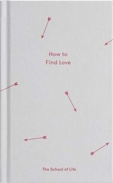 portada How to Find Love (Essay Books) (en Inglés)