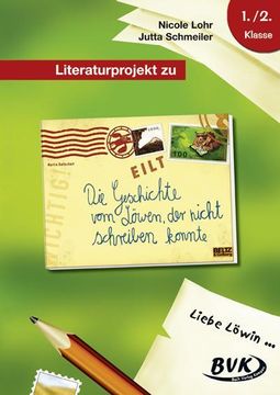 portada Literaturprojekt zu die Geschichte vom Löwen, der Nicht Schreiben Konnte (in German)