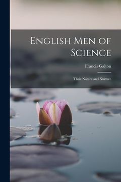 portada English Men of Science: Their Nature and Nurture (en Inglés)