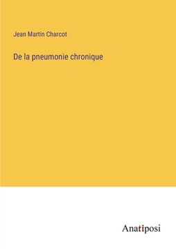 portada De la pneumonie chronique (en Francés)