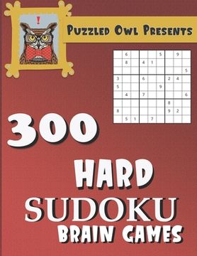 portada Puzzled Owl Presents 300 Hard Sudoku Brain Games Sudoku Puzzle Books for Adults, Kids and Seniors