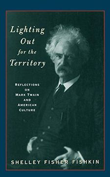 portada Lighting out for the Territory: Reflections on Mark Twain and American Culture (en Inglés)