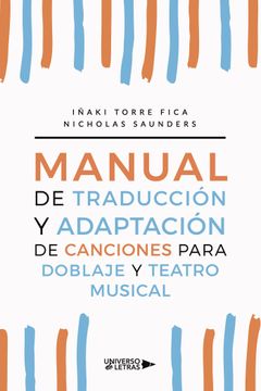 portada Manual de Traduccion y Adaptacion de Canciones Para Doblaje y Teatro Musical