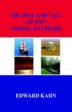 portada the rise and fall of the american empire (en Inglés)