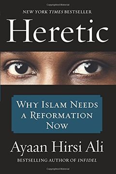 portada Heretic: Why Islam Needs a Reformation Now