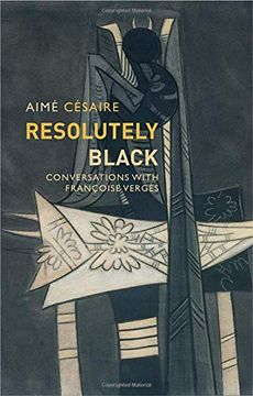 portada Resolutely Black: Conversations with Francoise Verges