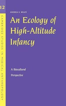 portada An Ecology of High-Altitude Infancy Hardback: A Biocultural Perspective (Cambridge Studies in Medical Anthropology) 