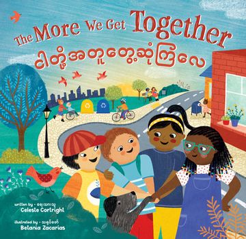 portada The More We Get Together (Bilingual Burmese & English)