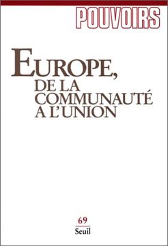 portada Pouvoirs, n° 069. Europe, de la Communauté à L'union (69)