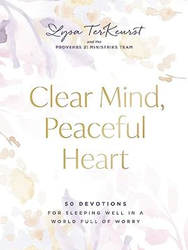 portada Clear Mind, Peaceful Heart: 50 Devotions for Sleeping Well in a World Full of Worry (en Inglés)